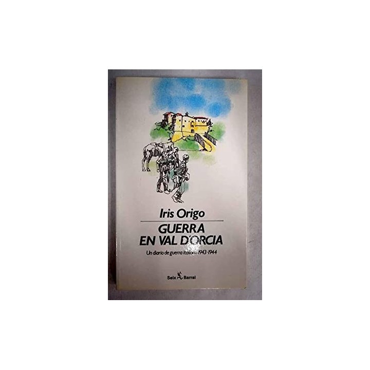 Guerra en Val d'Orcia: un diario de guerra italiano 1943-1944